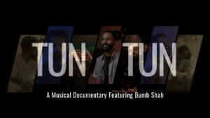 TUN TUN by Bumb Shah